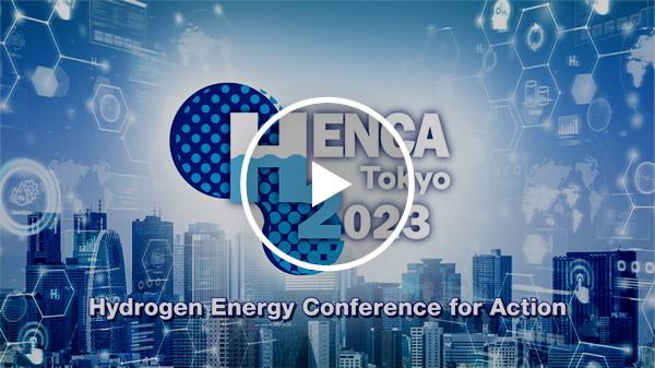 HENCA Tokyo 2023 - Hydrogen Energy Conference for Action