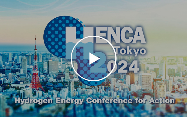 HENCA Tokyo 2024 ‒ Hydrogen Energy Conference for Action