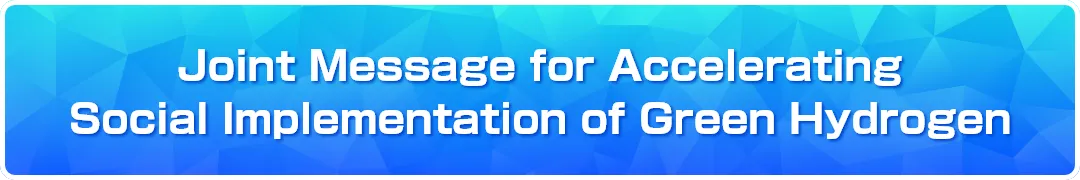 Joint Message to Accelerate the Social Implementation of Green Hydrogen